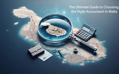 The Ultimate Guide to Choosing the Right Accountant in Malta